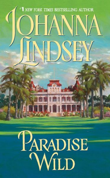 Cover for Johanna Lindsey · Paradise Wild (Paperback Book) (2006)