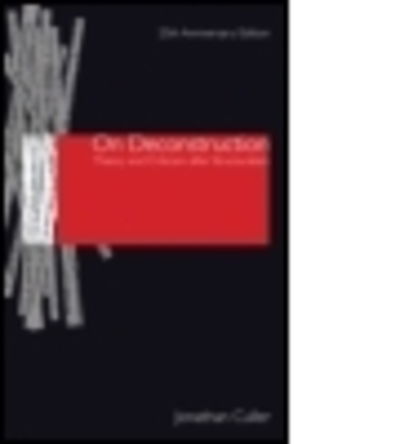 Cover for Culler, Jonathan (Cornell University, USA) · On Deconstruction: Theory and Criticism after Structuralism (Paperback Book) (2008)