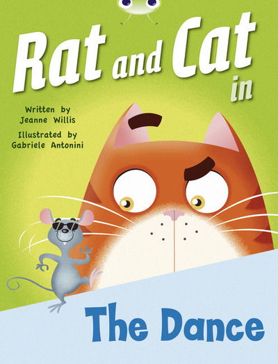 Bug Club Red B (KS1) Rat and Cat in The Dance 6-pack - BUG CLUB - Jeanne Willis - Books - Pearson Education Limited - 9780433012511 - September 8, 2010