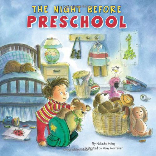 The Night Before Preschool - The Night Before - Natasha Wing - Książki - Penguin Putnam Inc - 9780448454511 - 12 maja 2011