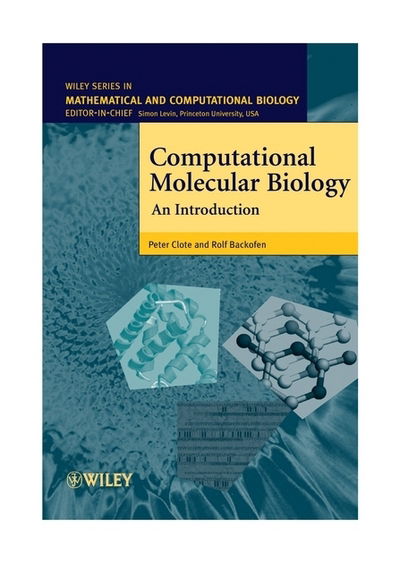 Cover for Clote, Peter (Boston College, Formerly Ludwig-Maximilians-University Munchen, Germany) · Computational Molecular Biology: An Introduction - Wiley Series in Mathematical &amp; Computational Biology (Hardcover Book) (2000)