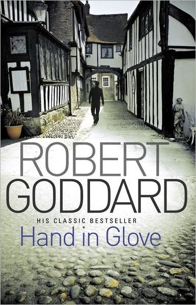 Cover for Robert Goddard · Hand In Glove (Paperback Bog) (2011)