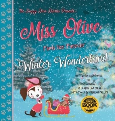 Cover for Susan Marie · Miss Olive Finds Her Furever Winter Wonderland (Inbunden Bok) (2021)
