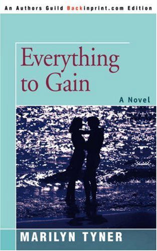 Cover for Marilyn Tyner · Everything to Gain (Paperback Book) (2008)