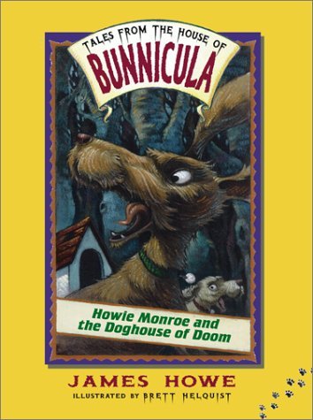 Cover for James Howe · Howie Monroe and the Doghouse of Doom (Gebundenes Buch) [1st edition] (2002)