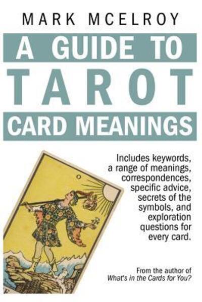 Cover for Mark McElroy · A Guide to Tarot Card Meanings (Paperback Book) (2014)