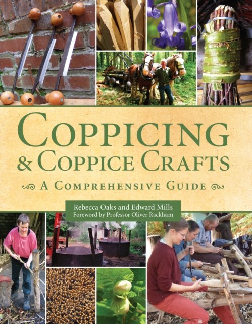 Cover for Edward Mills · Coppicing and Coppice Crafts: A Comprehensive Guide (Paperback Book) (2023)