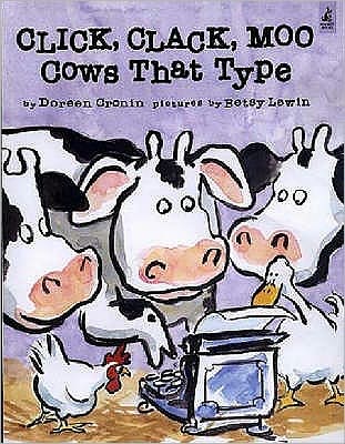 Click, Clack, Moo - Cows That Type - Doreen Cronin - Kirjat - Simon & Schuster - 9780743461511 - maanantai 2. kesäkuuta 2003