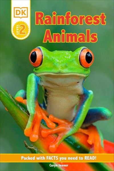 Cover for Caryn Jenner · DK Reader Level 2: Rainforest Animals (Hardcover Book) (2021)