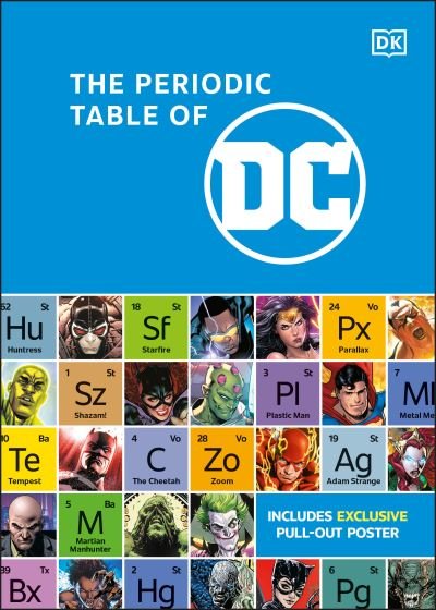 Periodic Table of DC - Dk - Libros - Dorling Kindersley Publishing, Incorpora - 9780744084511 - 12 de septiembre de 2023