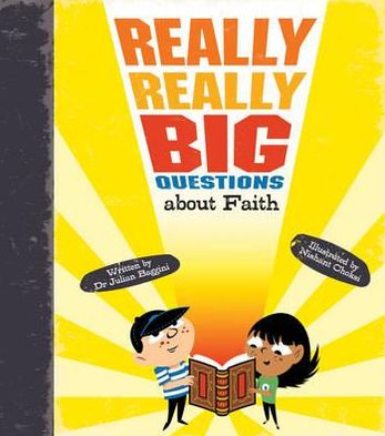 Cover for Julian Baggini · Really Really Big Questions About Faith - Really Really Big Questions (Hardcover Book) (2011)