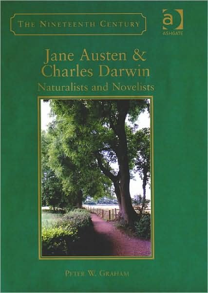 Peter W. Graham · Jane Austen & Charles Darwin: Naturalists and Novelists (Hardcover Book) [New edition] (2008)