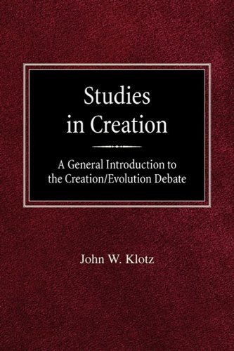 Studies in Creation a General Introduction to the Creation / Evolution Debate - John W Klotz - Libros - Concordia Publishing House - 9780758618511 - 7 de septiembre de 1985