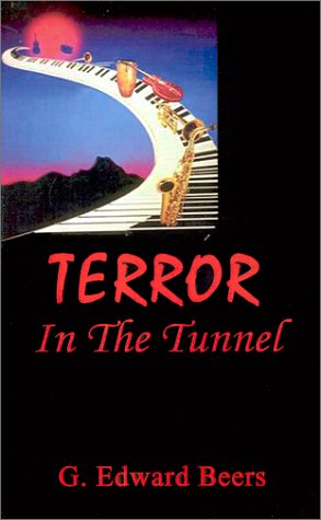 Cover for G.  Edward Beers · Terror in the Tunnel (Pocketbok) (2001)