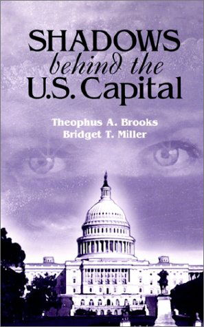 Cover for Bridget T. Miller · Shadows Behind the U.s. Capitol (Paperback Book) (2002)