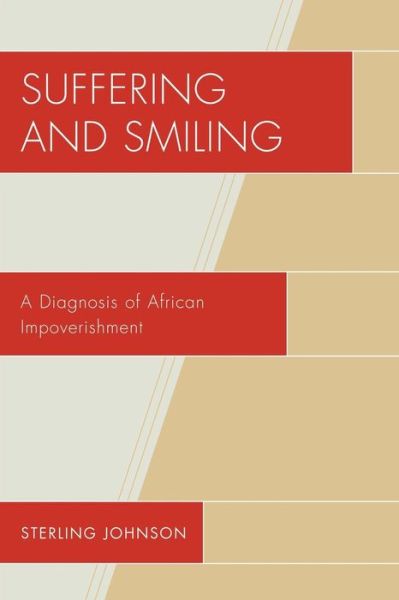 Cover for Sterling Johnson · Suffering and Smiling: A Diagnosis of African Impoverishment (Paperback Book) (2008)