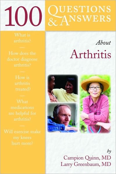 100 Questions  &  Answers About Arthritis - Campion E. Quinn - Livros - Jones and Bartlett Publishers, Inc - 9780763740511 - 23 de novembro de 2007