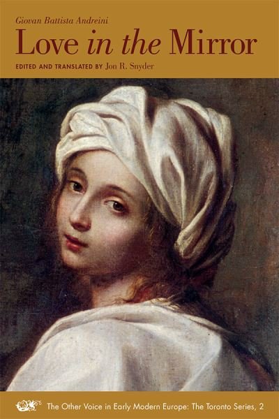Cover for Giovan Battista Andreini · Love in the Mirror – A Bilingual Edition (Paperback Bog) (2024)