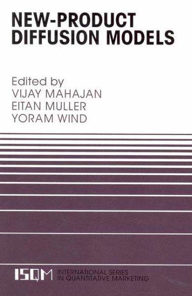 Vijay Mahajan · New-Product Diffusion Models - International Series in Quantitative Marketing (Hardcover Book) [2000 edition] (2000)