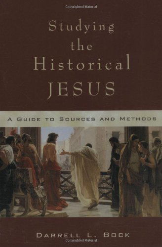 Cover for Darrell L. Bock · Studying the Historical Jesus: a Guide to Sources and Methods (Paperback Book) (2002)