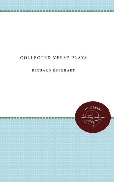 Cover for Richard Eberhart · Collected Verse Plays (Book) (1962)