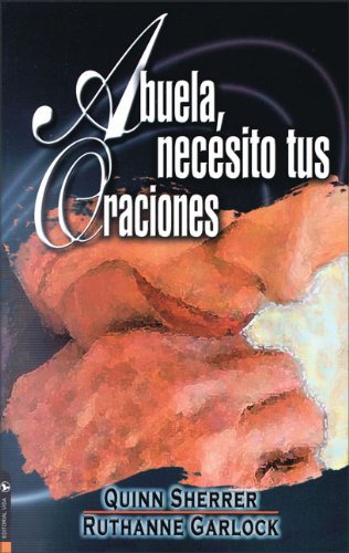 Cover for Quin Sherrer · Abuela Necesito Tus Oraciones (Paperback Bog) (2002)