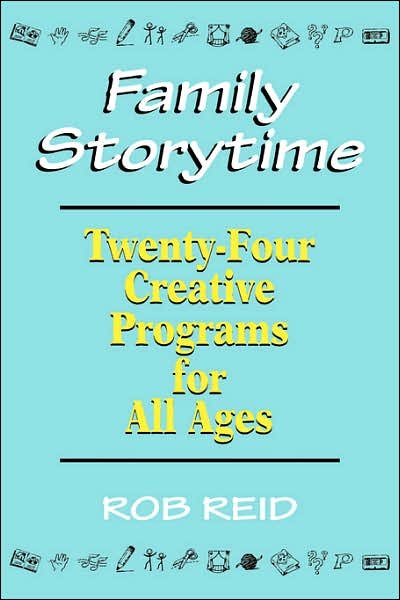 Cover for Bob Reid · Family Storytime: 24 Creative Programs for All Ages (Pocketbok) (1999)