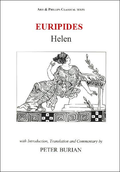 Cover for Peter Burian · Euripides: Helen - Aris &amp; Phillips Classical Texts (Paperback Book) (2007)