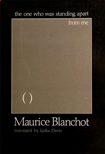 Cover for Maurice Blanchot · The One Who Was Standing Apart From Me (Paperback Book) [New edition] (1995)