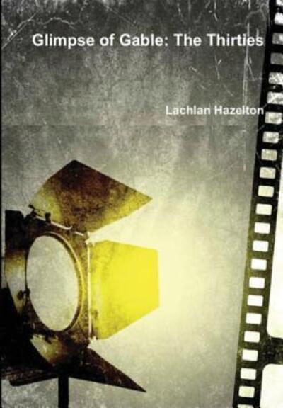 Cover for Lachlan Hazelton · Glimpse of Gable (Paperback Book) (2016)