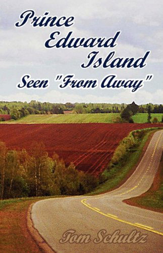 Cover for Thomas W. Schultz · Prince Edward Island: Seen from Away (Paperback Book) (2008)