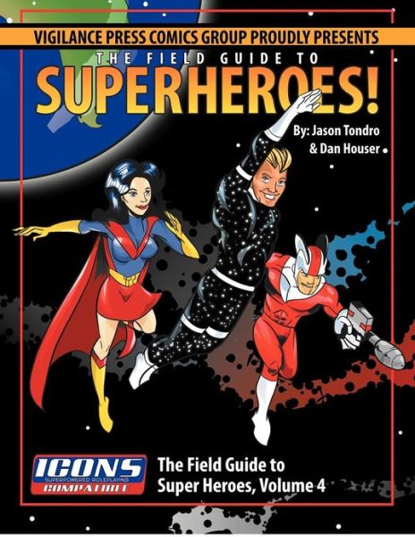 Cover for Jason Tondro · Field Guide to Superheroes Volume 4 (Paperback Book) (2012)