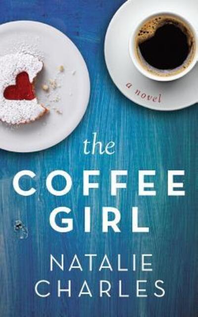 Cover for Natalie Charles · The Coffee Girl (Paperback Book) (2015)