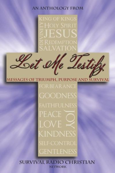 Cover for Sharon Green · Let Me Testify: Messages of Triumph, Purpose and Survival (Paperback Book) (2013)