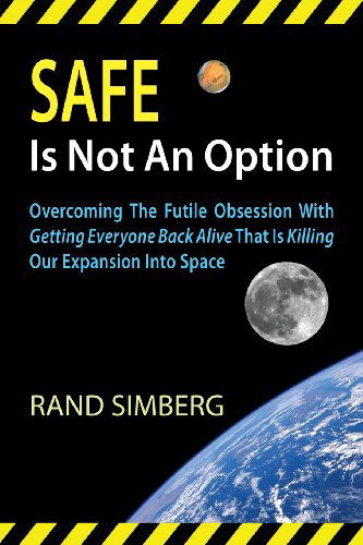 Cover for Rand E. Simberg · Safe is Not an Option (Paperback Book) (2013)