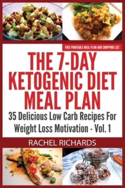 Cover for Rachel Richards · The 7-Day Ketogenic Diet Meal Plan (Paperback Book) (2014)
