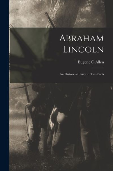 Cover for Eugene C Allen · Abraham Lincoln (Paperback Book) (2021)