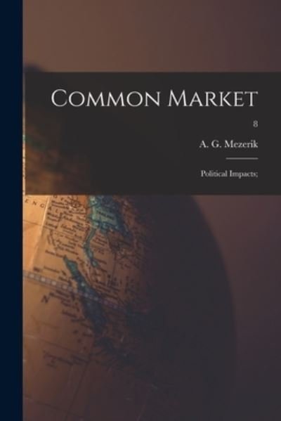 Cover for A G (Avrahm G ) 1901- Mezerik · Common Market (Taschenbuch) (2021)