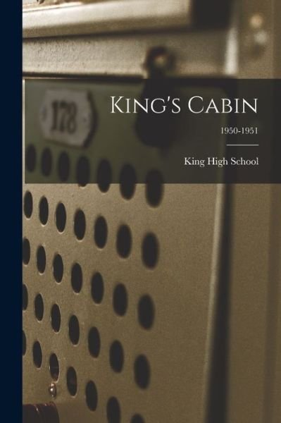 King's Cabin; 1950-1951 - N C ) King High School (Stokes County - Livros - Hassell Street Press - 9781015257511 - 10 de setembro de 2021