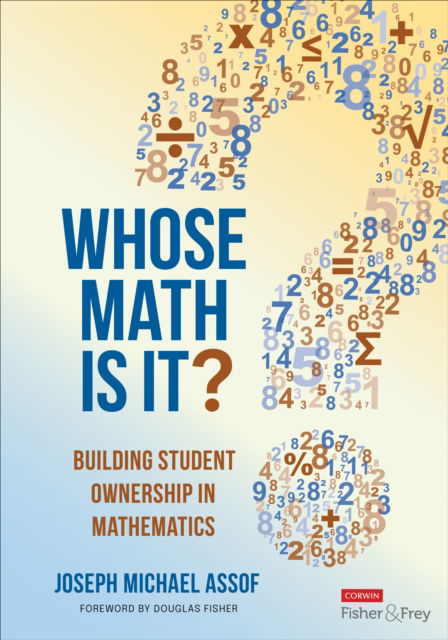 Joseph Assof · Whose Math Is It?: Building Student Ownership in Mathematics (Pocketbok) (2024)