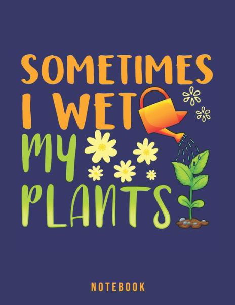 Cover for Jackrabbit Rituals · Sometimes I Wet My Plants (Paperback Book) (2019)