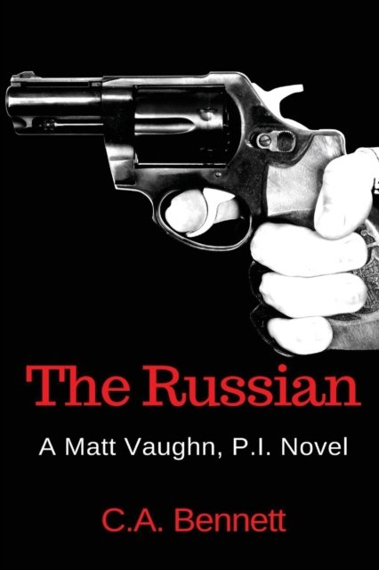 Cover for C a Bennett · The Russian (Paperback Book) (2020)
