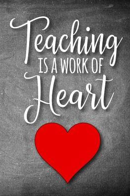 Cover for Xangelle Creations · Teaching Is a Work of Heart (Taschenbuch) (2019)