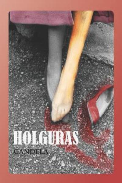 Cover for Candela R · Holguras (Paperback Book) (2019)