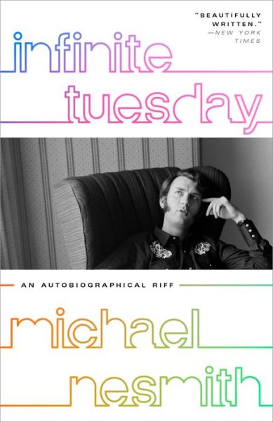 Cover for Michael Nesmith · Infinite Tuesday: An Autobiographical Riff (Paperback Book) (2018)