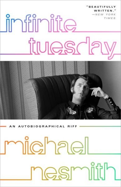 Cover for Michael Nesmith · Infinite Tuesday: An Autobiographical Riff (Pocketbok) (2018)