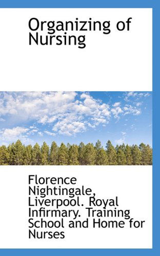 Cover for Florence Nightingale · Organizing of Nursing (Paperback Book) (2009)