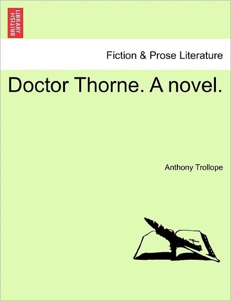 Cover for Trollope, Anthony, Ed · Doctor Thorne. a Novel. (Paperback Book) (2011)