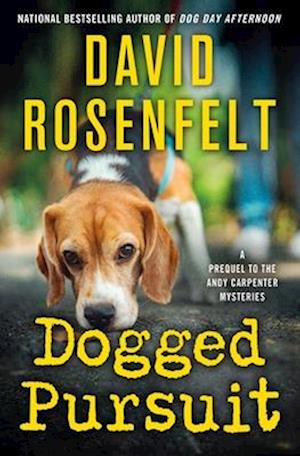 Cover for Rosenfelt David · Dogged Pursuit (Book) (2025)