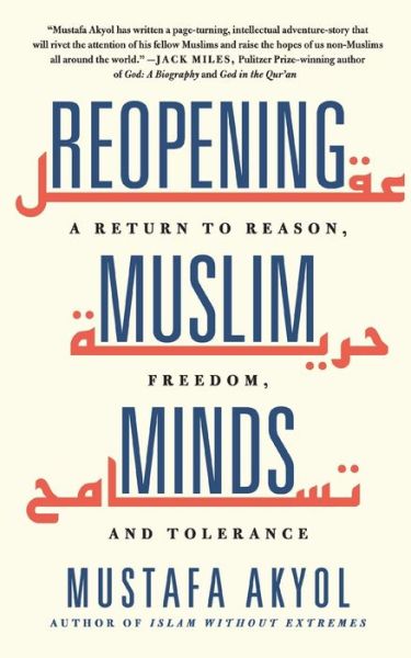 Reopening Muslim Minds - Mustafa Akyol - Books - St Martin's Press - 9781250832511 - April 5, 2022